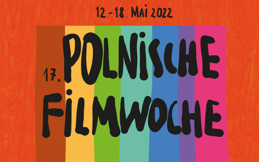 FILM: 17. POLNISCHE FILMWOCHE 2022